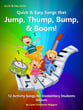 Quick & Easy Songs that Jump, Thump, Bump, & Boom! Vocal Solo & Collections sheet music cover